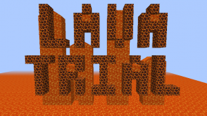 The Lava Trials